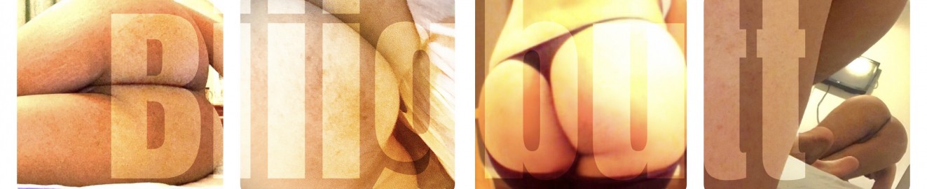 BiiigButt