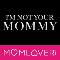 ImNotYourMommy
