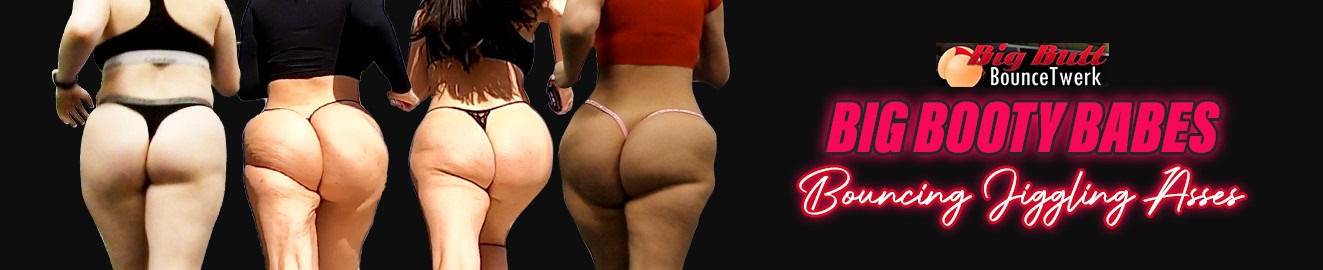 Big Butt Bounce Twerk