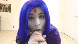 Raven Sucks On A Juicy Cock ( Teen Titans Cosplay )