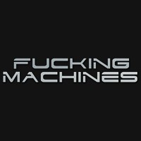 FuckingMachines