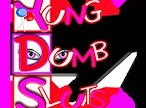 YungDumbSluts