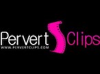 PervertClips