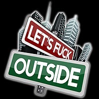 LetsFuckOutside