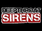 DeepthroatSirens