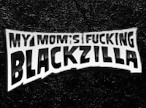 MyMomsFuckingBlackzilla