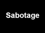 Sabotage