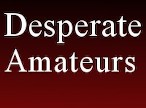 DesperateAmateurs