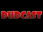 DudCast
