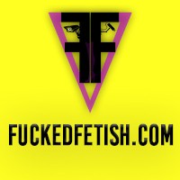 FuckedFetish