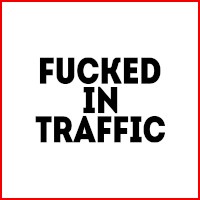 FuckedInTraffic