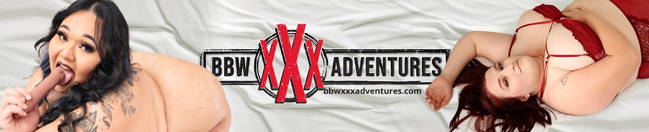 BBW XXX Adventures