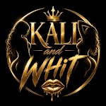 Kali and Whit