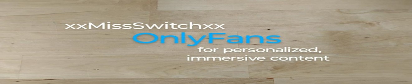 xxMissSwitchxx