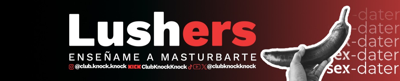 KNOCK LUSHERS