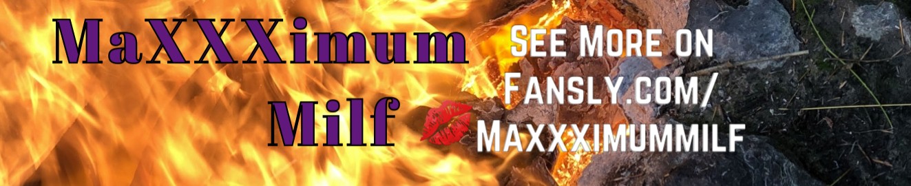 MaXXXimumMilf
