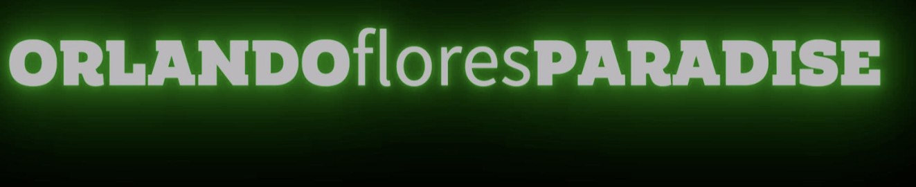 Orlando Flores Paradise