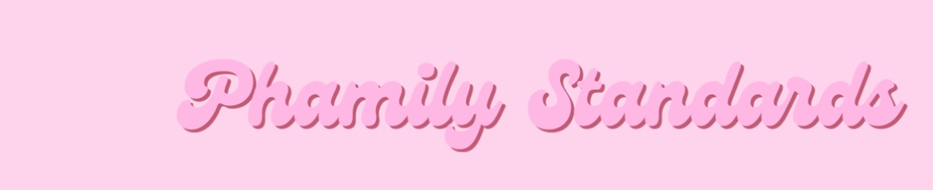Phamily Standards