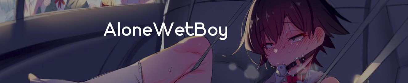 AloneWetBoy