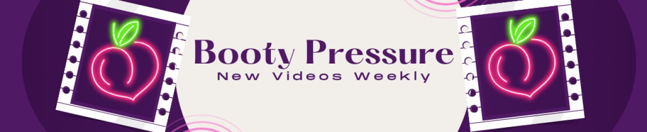 Booty Pressure