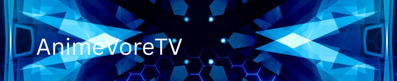 AnimeVoreTV