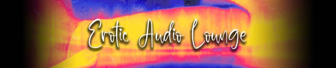 Erotic Audio Lounge