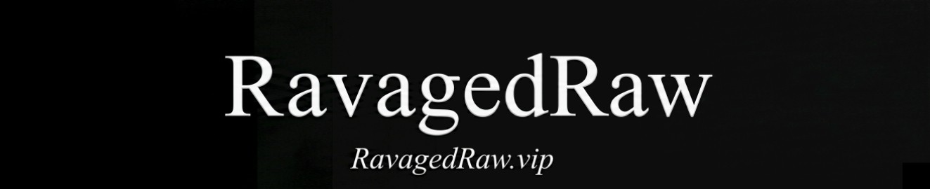 Ravaged Raw