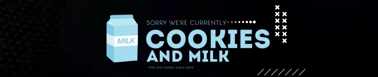 Cookies and Milk