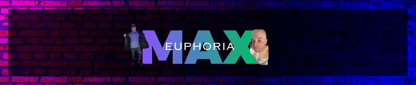 Max Euphoria