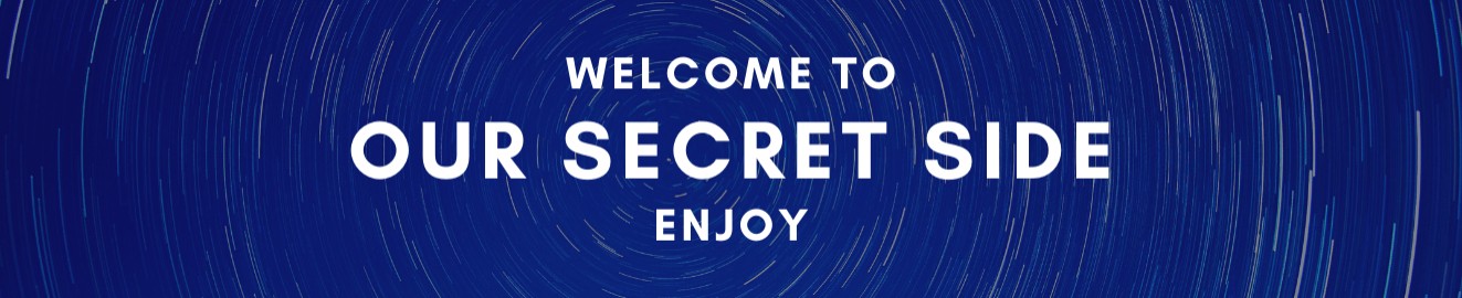 Our Secret Side X