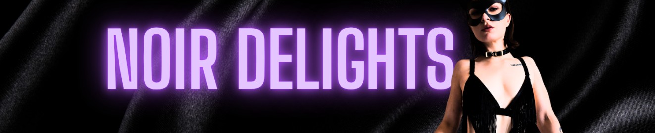 Noir Delights