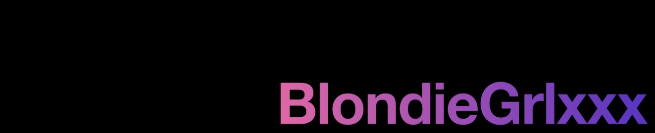 Blondie Grlxxx