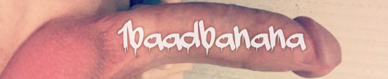 1baadbanana