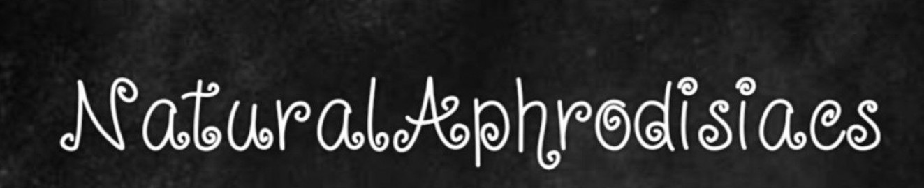 NaturalAphrodisiacs