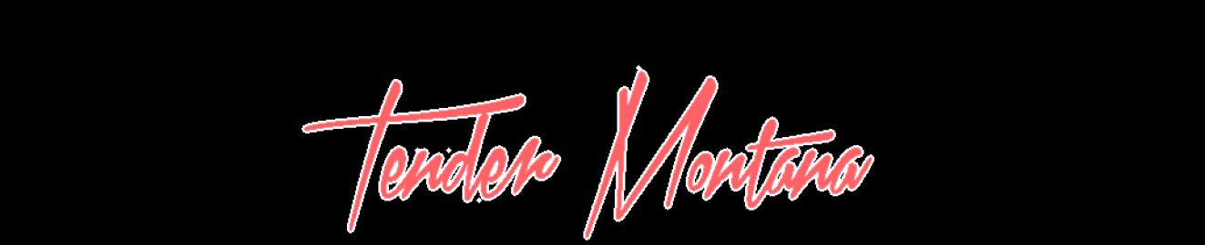 Tender Montana