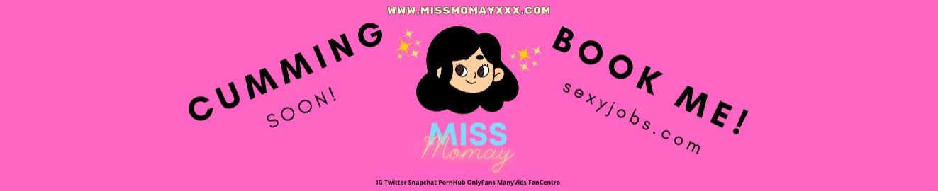 MissMomayXXX