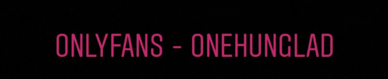OneHungLad