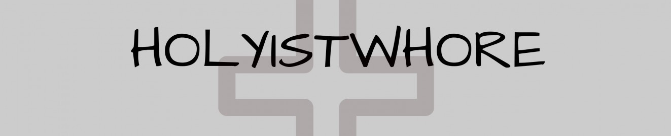 holyistwhore