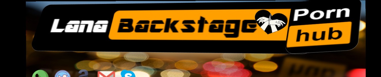 LanaBackstage