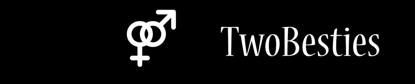 TwoBesties