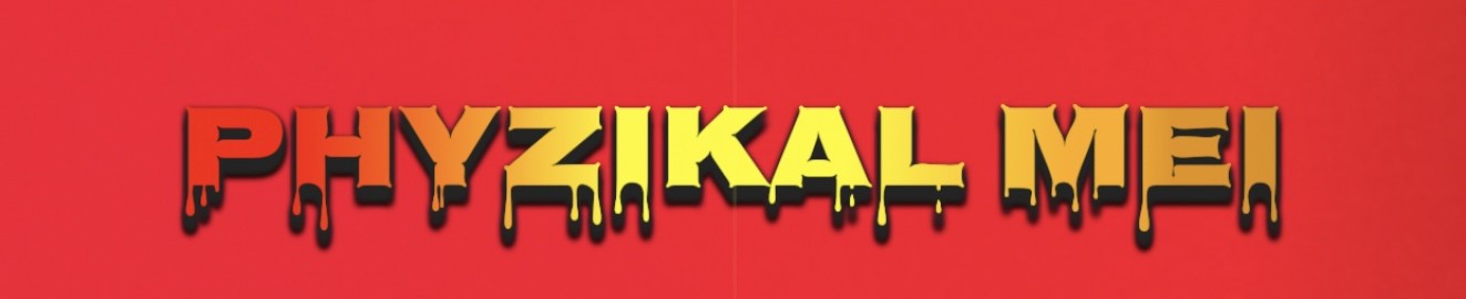 Phyzikal Mei