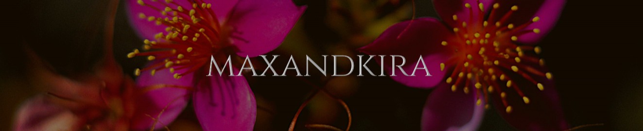 maxandkira