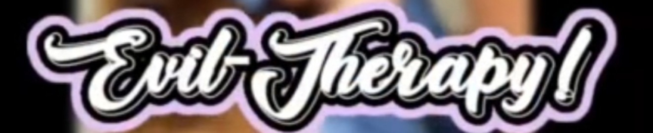 eviltherapy