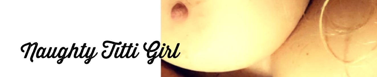 Naughty Titti Girl