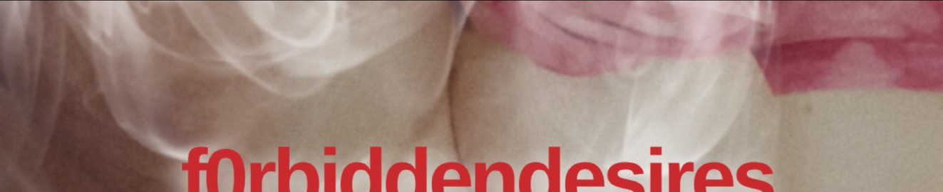 F0rbiddenDesires