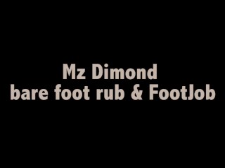 mz dimond bare foot rub and footjob