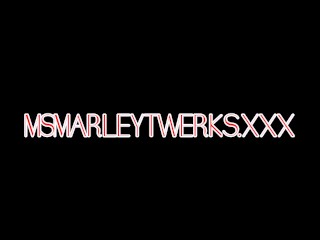 JOIN msmarleytwerks.xxx, Marley XXX OFFICIAL Members site!
