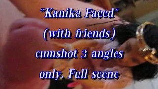 BBB preview (cumshot only) Kanika faced (with friends)
