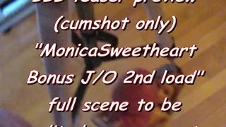 BBB teaser preview: MonicaSweetheart bonus (2ndLoad) JerkOff