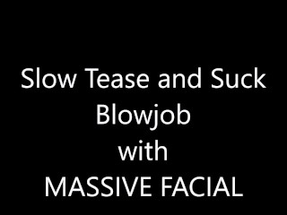 Suck and Tease with MASSIVE Facial- Someone saw us!